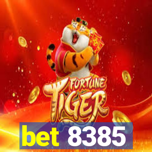 bet 8385